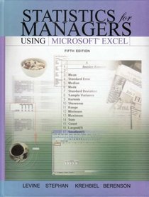 Statistics for Managers Using Microsoft Excel and Student CD Package (5th Edition)