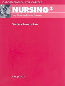 Oxford English for Careers: Nursing 2: Nursing 2: Teacher's Resource Book