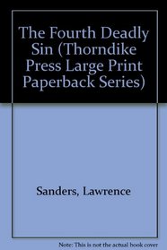 The Fourth Deadly Sin (Thorndike Press Large Print Paperback Series)