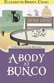 A Body at Bunco (Myrtle Clover, Bk 8)