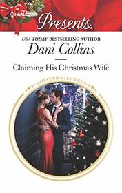 Claiming His Christmas Wife (Conveniently Wed!) (Harlequin Presents, No 3675)
