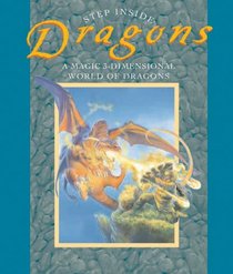 Step Inside: Dragons: A Magic 3-Dimensional World of Dragons (Step Inside)