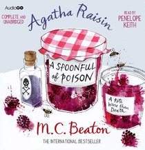 A Spoonful of Poison (Agatha Raisin, Bk 19) (Audio CD) (Unabridged)