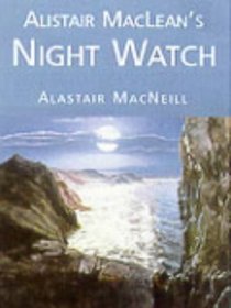 Alistair MacLean's Night Watch (Soundings)
