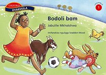 Bodoli Bami (Siyakhula Siswati Igadango 1-3)
