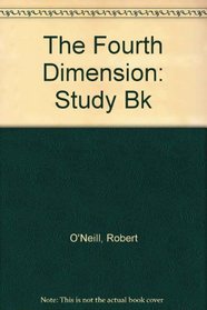 The Fourth Dimension: Study Bk