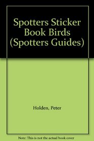 Usborne Spotters Guide: Birds (Usborne Spotter's Sticker Books)