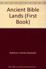 Ancient Bible Lands (First Book)