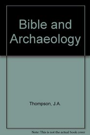 BIBLE AND ARCHAEOLOGY