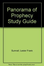 Panorama of Prophecy Study Guide