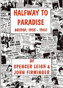 Halfway to Paradise: British Pop Music 1955-1962
