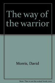The way of the warrior