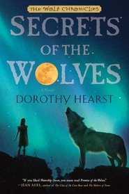Secrets of the Wolves (Wolf Chronicles, Bk 2)