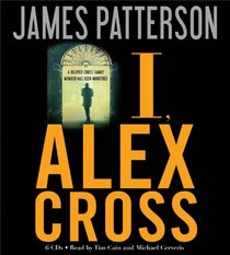 I, Alex Cross (Alex Cross, Bk 16) (Audio CD) (Unabridged)