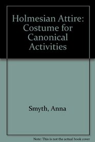 Holmesian Attire: Costume for Canonical Activities