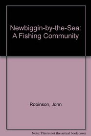 Newbiggin-by-the-Sea: A Fishing Community