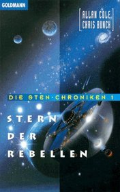 Die Sten- Chroniken 1. Stern der Rebellen.
