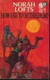 How Far to Bethlehem?