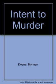 Intent to Murder