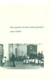 The Passion of Pier Paolo Pasolini (Perspectives (Bloomington, Indiana).)