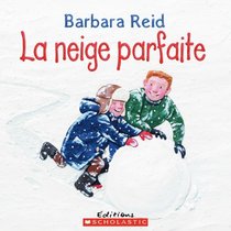 La Neige Parfaite (French Edition)