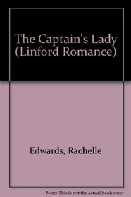 The Captain's Lady (Linford Romance Library)