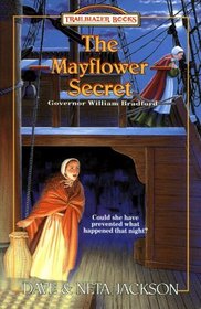 The Mayflower Secret: Governor William Bradford (Trailblazer, Bk 26)