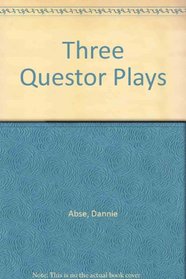 Three Questor Plays