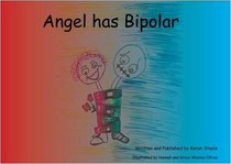 Angel Has Bipolar