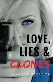 Love, Lies & Clones
