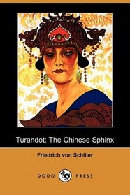 Turandot: The Chinese Sphinx (Dodo Press)