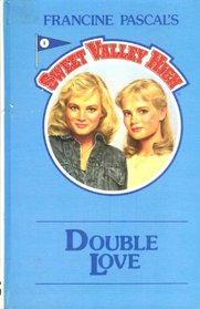 Double Love (Sweet Valley High)