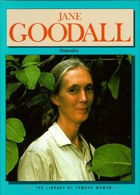 Library of Famous Women - Jane Goodall (Library of Famous Women)