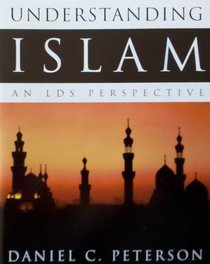 Understanding Islam - An LDS Perspective