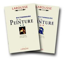 Dictionnaire de la peinture (Larousse in extenso) (French Edition)