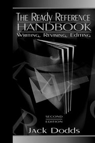 The Ready Reference Handbook: Writing, Revising, Editing (2nd Edition)