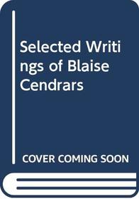 Selected Writings of Blaise Cendrars.