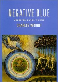 Negative Blue : Selected Later Poems