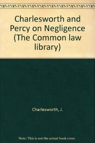 Charlesworth & Percy on Negligence (Common Law Library)