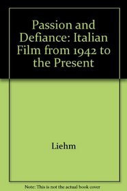 Passion and Defiance: Italian Film from 1942 to the Present