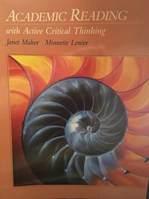 Academic Reading With Active Critical Thinking (Developmental Study/Study Skill)