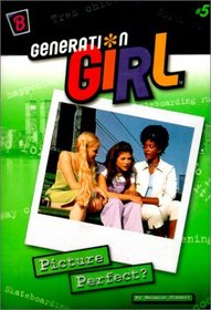 Picture Perfect (Generation Girl)