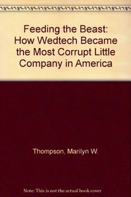 Feeding the Beast: How Wedtech Became the Most Corrupt Little Company in America