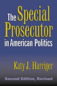 The Special Prosecutor in American Politics: Second Edition, Revised