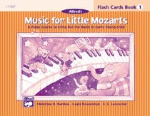 Music for Little Mozarts, Flash Cards, Level 1 (Music for Little Mozarts)