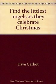 Find the littlest angels as they celebrate Christmas (Look & find books)