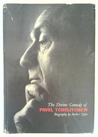 The Divine Comedy of Pavel Tchelitchew: A Biography