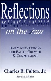 Reflections on the Run : Daily Meditations for Faith, Growth and Commitment