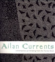 Ailan Currents: Contemporary Printmaking From the Torres Strait