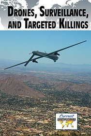 Drones, Surveillance, and Targeted Killings (Current Controversies (Hardcover))